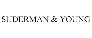 SUDERMAN & YOUNG