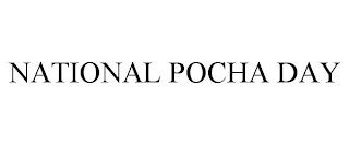 NATIONAL POCHA DAY