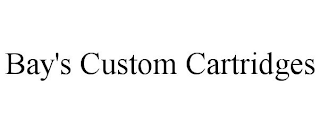 BAY'S CUSTOM CARTRIDGES