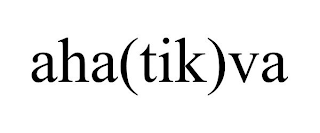 AHA(TIK)VA