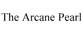 THE ARCANE PEARL