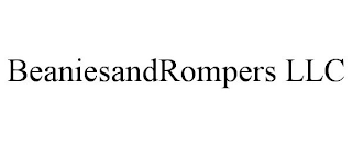 BEANIESANDROMPERS LLC