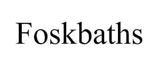 FOSKBATHS