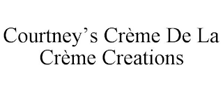 COURTNEY'S CRÈME DE LA CRÈME CREATIONS