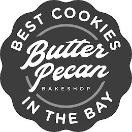 BEST COOKIES IN THE BAY BUTTER PECAN BAKESHOP