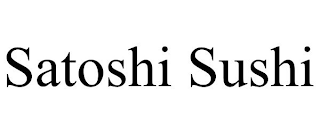 SATOSHI SUSHI