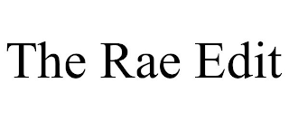 THE RAE EDIT