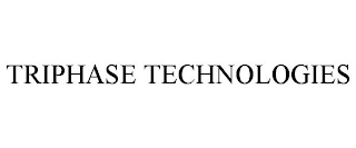 TRIPHASE TECHNOLOGIES