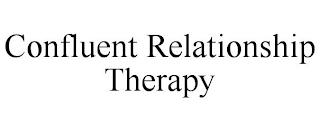 CONFLUENT RELATIONSHIP THERAPY