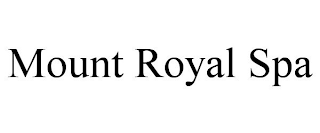 MOUNT ROYAL SPA