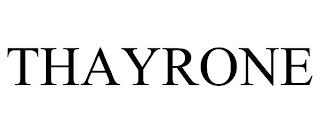 THAYRONE