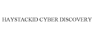 HAYSTACKID CYBER DISCOVERY