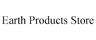 EARTH PRODUCTS STORE