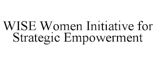 WISE WOMEN INITIATIVE FOR STRATEGIC EMPOWERMENT