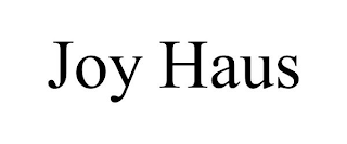 JOY HAUS
