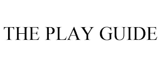 THE PLAY GUIDE