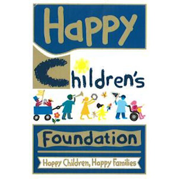 HAPPY CHILDREN'S FOUNDATION HAPPY CHILDREN, HAPPY FAMILIESEN, HAPPY FAMILIES