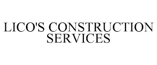 LICO'S CONSTRUCTION SERVICES