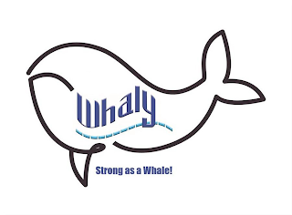 WHALY STRONG AS A WHALE!