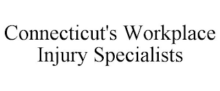 CONNECTICUT'S WORKPLACE INJURY SPECIALISTS
