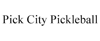 PICK CITY PICKLEBALL