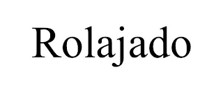 ROLAJADO