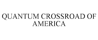 QUANTUM CROSSROAD OF AMERICA