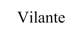 VILANTE