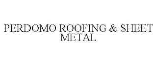 PERDOMO ROOFING & SHEET METAL