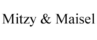 MITZY & MAISEL