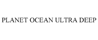 PLANET OCEAN ULTRA DEEP