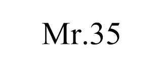 MR.35