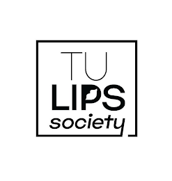 TU LIPS SOCIETY