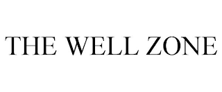 THE WELL ZONE