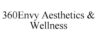 360ENVY AESTHETICS & WELLNESS