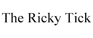 THE RICKY TICK