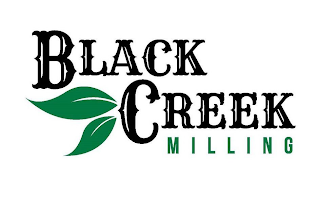 BLACK CREEK  M I L L I N G