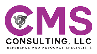 CMS CONSULTING, LLC REFERENCE AND ADVOCACY SPECIALISTS