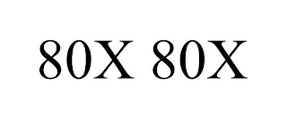 80X 80X