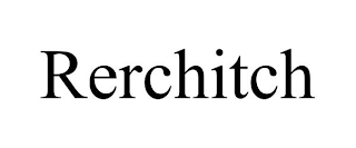 RERCHITCH