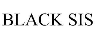 BLACK SIS