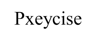 PXEYCISE