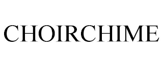 CHOIRCHIME