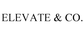 ELEVATE & CO.