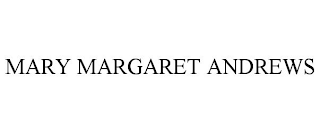 MARY MARGARET ANDREWS