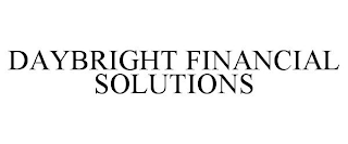 DAYBRIGHT FINANCIAL SOLUTIONS