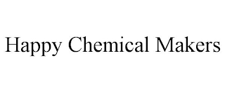HAPPY CHEMICAL MAKERS