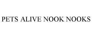 PETS ALIVE NOOK NOOKS