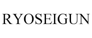 RYOSEIGUN