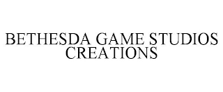 BETHESDA GAME STUDIOS CREATIONS